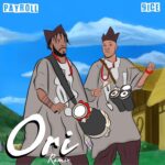 Payroll Ft. 9ice – Ori Remix