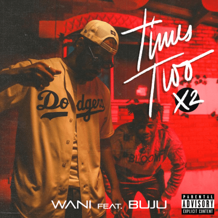 Wani – Times Two X2 ft Buju