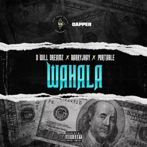 D Will Dreamz – Wahala ft Portable