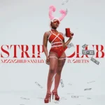 Moonchild Sanelly – Strip Club ft. Ghetts Xclusiveloaded.com