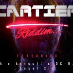 Yung6ix – Cartier Riddim ft. Suji DMA OG Rah Excel XIX