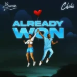 Dunnie ft Chike – Already Won