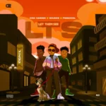 Kidd Carder – Let Them See Remix ft Soundz Frescool