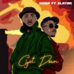 KingP – Get Down ft Zlatan