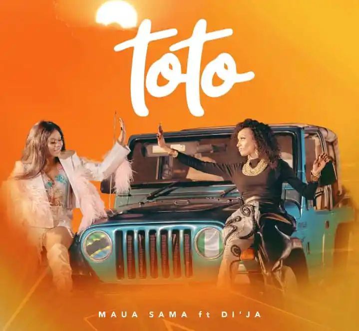 Maua Sama – Toto Ft. DiJa