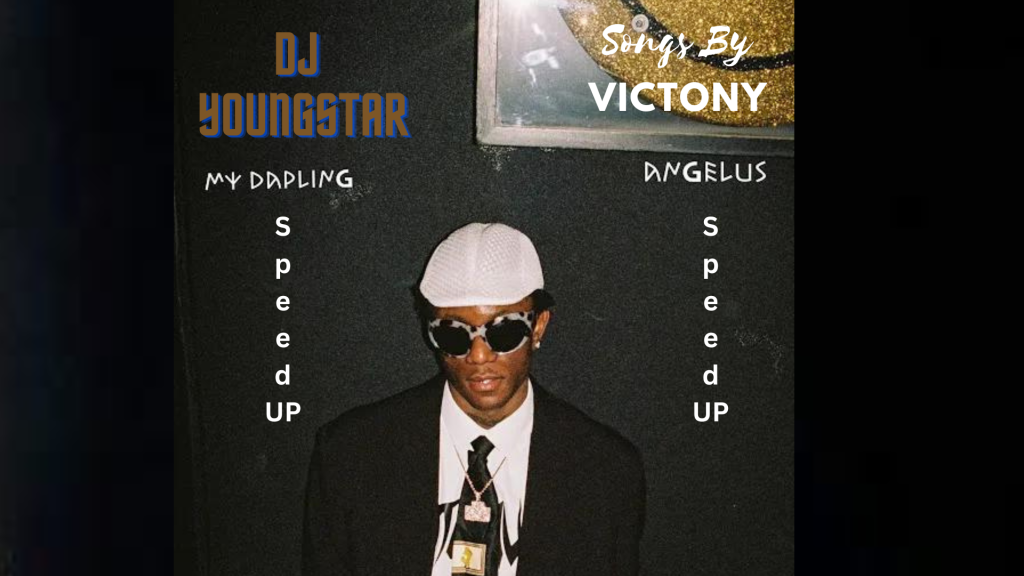 Victony – My Darling Angelus (Speed UP)