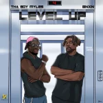 Level Up Song by Tha Boy Myles Ft. BNXN fka Buju