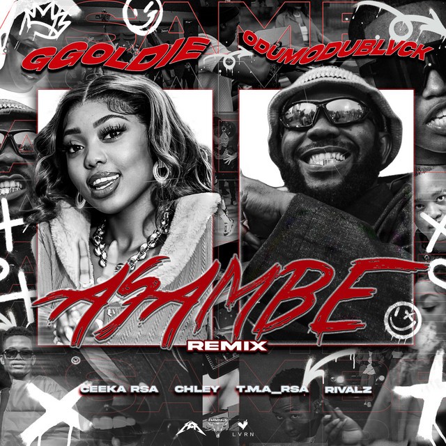 Ggoldie – Asambe (Remix) Ft. ODUMODUBLVCK, Chley, Ceeka RSA, T.M.A Rsa & RIVALZ