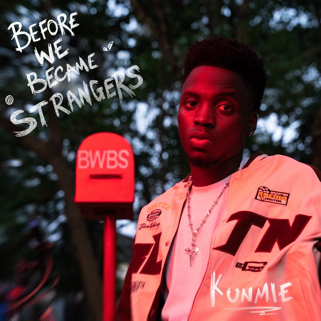 Kunmie – “Before We Became Strangers (EP) Album.”