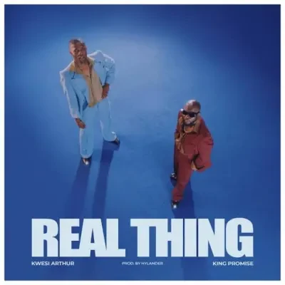 Kwesi Arthur – Real Thing Ft. King Promise