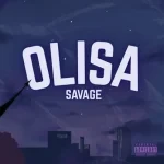 Savage – Olisa