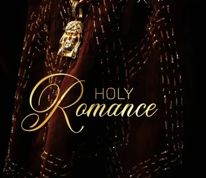 Kizz Daniel – Holy Romance