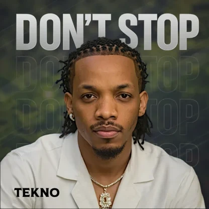 Tekno – Don't Stop