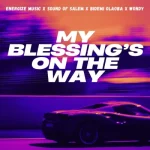 Energize Music My Blessings On The Way Ft. Bidemi Olaoba, Sound Of Salem & Wondy